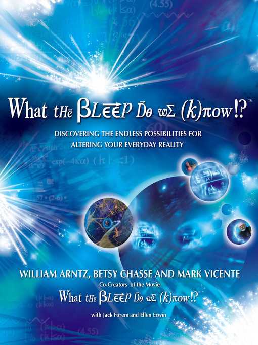 Title details for What the Bleep Do We Know!?<sup>TM</sup> by William Arntz - Available